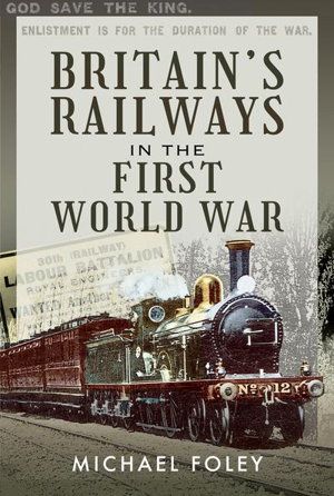 Cover art for Britain's Railways in the First World War