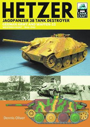 Cover art for Hetzer - Jagdpanzer 38 Tank Destroyer German Army and Waffen-SS Western Front 1944-1945
