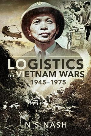 Cover art for Logistics in the Vietnam Wars, 1945 1975