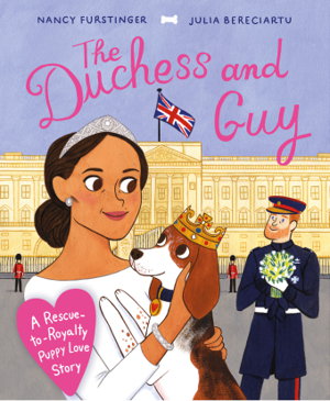 Cover art for Duchess and Guy A Rescue-to-Royalty Puppy Love Story