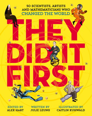 Cover art for They Did It First. 50 Scientists, Artists and Mathematicians Who
