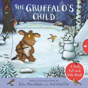 Cover art for The Gruffalo's Child: A Push, Pull and Slide Book
