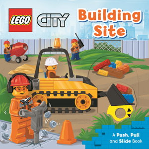 Cover art for Lego Building Site A Push, Pull and Slide Book