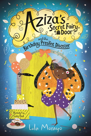 Cover art for Aziza's Secret Fairy Door and the Birthday Present Disaster