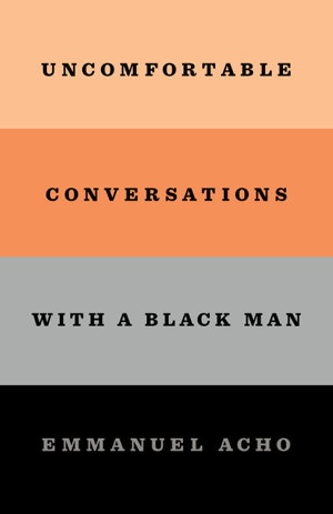 Cover art for Uncomfortable Conversations with a Black Man
