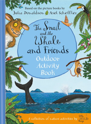 Cover art for Snail and the Whale and Friends Outdoor Activity Book