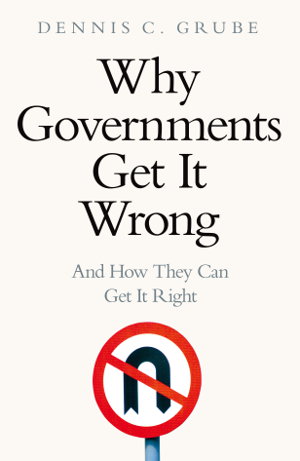 Cover art for Why Governments Get It Wrong