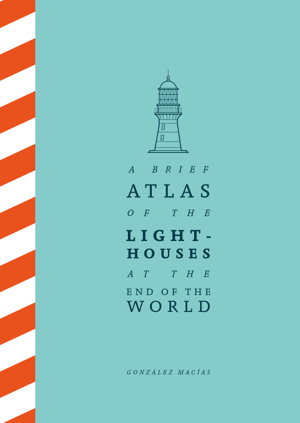 Cover art for Brief Atlas of the Lighthouses at the End of the World