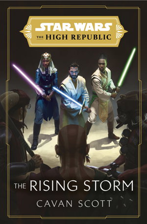 Cover art for Star Wars The Rising Storm (The High Republic) (Star Wars the High Republic Book 2)