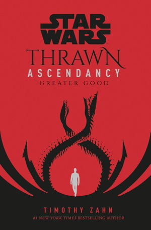 Cover art for Star Wars Thrawn Ascendancy (Book 2 Greater Good)