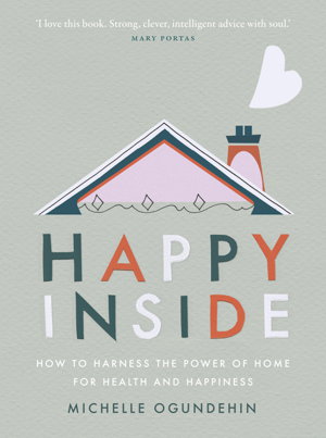 Cover art for Happy Inside How to harness the power of home for health andhappiness