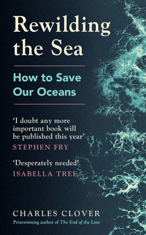 Cover art for Rewilding the Sea: How to Save our Oceans