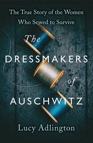 Cover art for The Dressmakers of Auschwitz