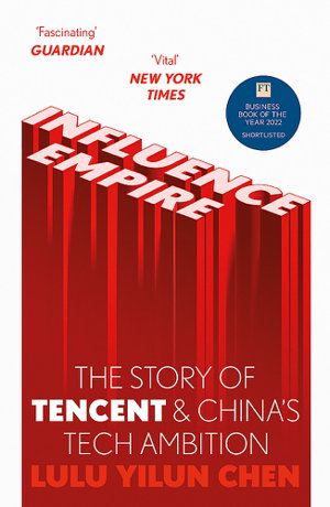 Cover art for Influence Empire: The Story of Tencent and China's Tech Ambition