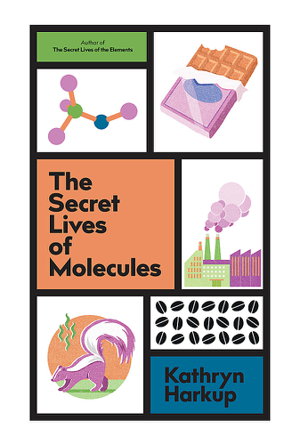Cover art for The Secret Lives of Molecules