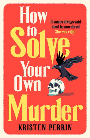 Cover art for How To Solve Your Own Murder