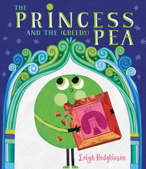 Cover art for The Princess and the (Greedy) Pea