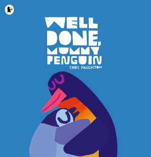 Cover art for Well Done, Mummy Penguin