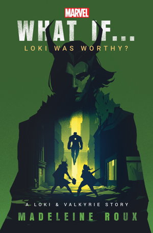 Cover art for What If. . . Loki Was Worthy?