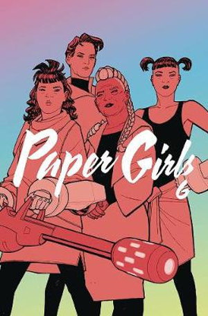 Cover art for Paper Girls Volume 6