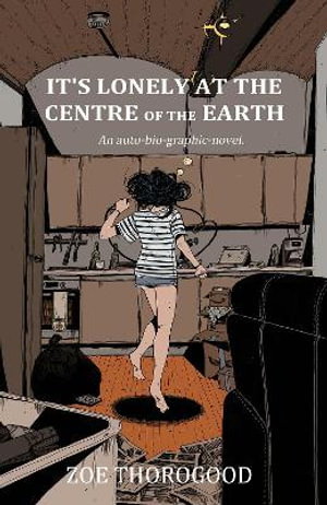 Cover art for It's Lonely at the Centre of the Earth