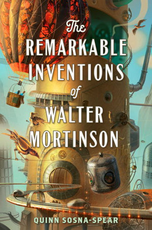 Cover art for Remarkable Inventions of Walter Mortinson