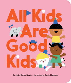 Cover art for All Kids Are Good Kids