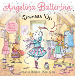 Cover art for Angelina Ballerina Dresses Up