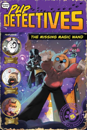 Cover art for The Missing Magic Wand Pup Detectives #5