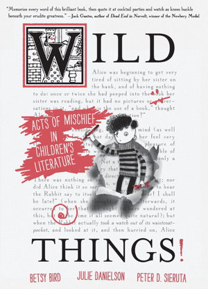 Cover art for Wild Things! Acts of Mischief in Children's Literature