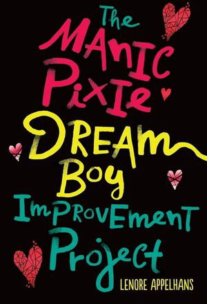 Cover art for The Manic Pixie Dream Boy Improvement Project