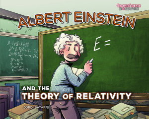 Cover art for Albert Einstein and the Theory of Relativity