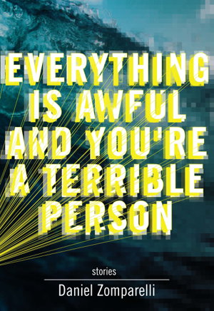 Cover art for Everything is Awful and You're A Terrible Person