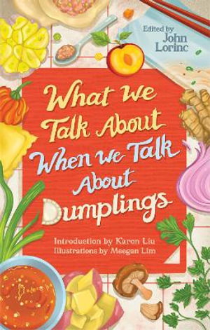 Cover art for What We Talk About When We Talk About Dumplings
