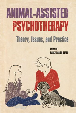 Cover art for Animal-Assisted Psychotherapy Theory Issues and Practice
