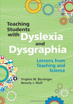 Cover art for Teaching Students with Dyslexia and Dysgraphia