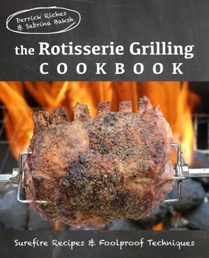 Cover art for The Rotisserie Grilling Cookbook