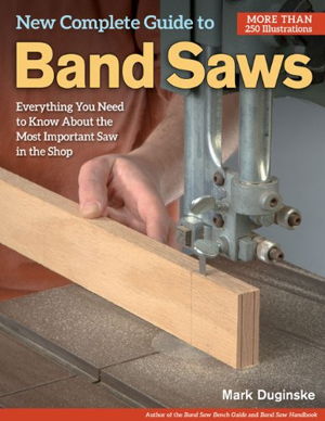 Cover art for New Complete Guide to Band Saws