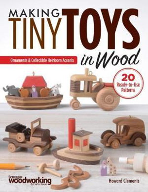 Cover art for Making Tiny Toys in Wood