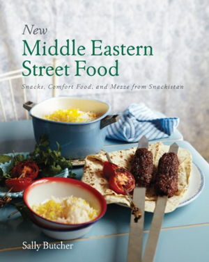 Cover art for New Middle Eastern Street Food Snacks Comfort Food and Mezzefrom Snackistan