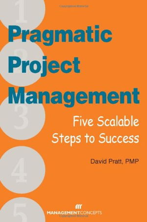 Cover art for Pragmatic Project Management: Five Scalable Steps to Project Success