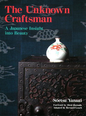 Cover art for Unknown Craftsman The: A Japanese Insight Into Beauty