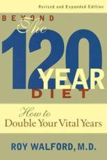 Cover art for Beyond the 120 Year Diet