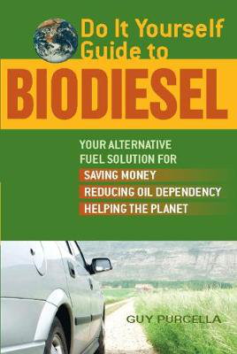 Cover art for Do It Yourself Guide To Biodiesel