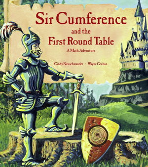 Cover art for Sir Cumference and the First Round Table