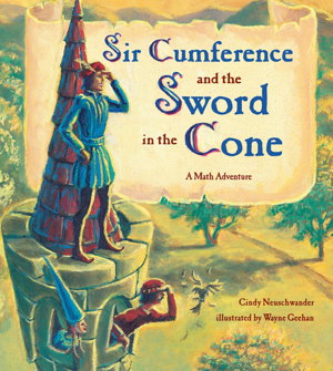 Cover art for Sir Cumference and the Sword in the Cone