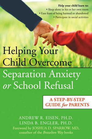 Cover art for Helping Your Child Overcome Separation Anxiety or School Refusal