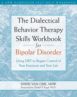 Cover art for The Dialectical Behavior Therapy Skills Workbook for Bipolar Disorder