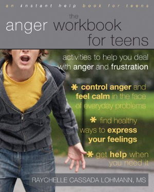 Cover art for Anger Workbook for Teens Activities to Help You Deal with