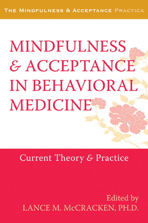 Cover art for Mindfulness and Acceptance in Behavioral Medicine